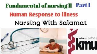 Human Response to illness part l fundamental of nursing ll in simple method UrduHindi #viral