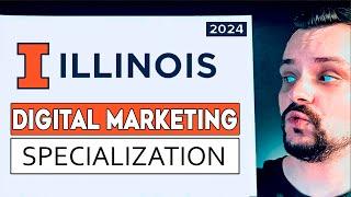 Digital Marketing Specialization Review by University of Illinois - 2024  Coursera Review