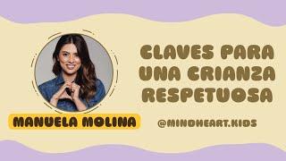 #33 Claves para una crianza respetuosa - Manuela Molina