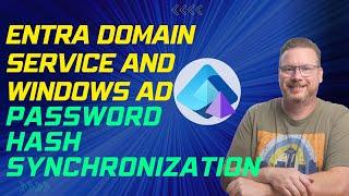 Entra Domain Services and Windows AD Password Hash Synchronization