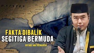 Mengupas dibalik segitiga Bermuda apakah benar ada ISTANA JIN ?  Ustadz Abu Humairoh