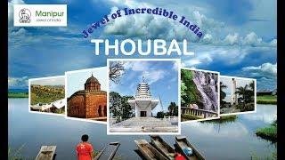 Thoubal  Manipur Tourism  Top Places to Visit in Manipur  Incredible India