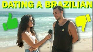 BEST & WORST Parts of Dating a Brazilian According to Brazilians