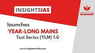 Insights IAS launches the much awaited Year-long Mains Test Series 2023YLM 1.0