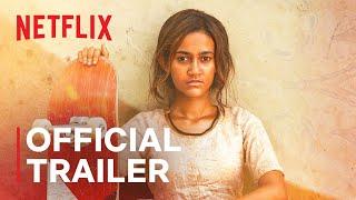 Skater Girl  Official Trailer  Netflix