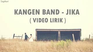 Kangen Band - Jika Video Lirik