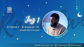 Juz 1  Quran Recitation Ramadan 2021  Recitation with Islam Salem