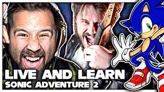 SONIC ADVENTURE 2 - Live and Learn Feat. Caleb Hyles