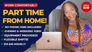  PART TIME & NO CALLS $26-$32 HOURLY + AN EVENINGWEEKEND JOB & MORE WORK FROM HOME JOBS 2024