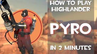 The Basics of Highlander PYRO in 2 minutes