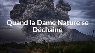 Quand la Dame Nature se Déchaine - Documentaire