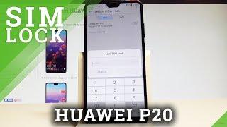 How to Set Up SIM Lock in HUAWEI P20 - Change  Disable PIN