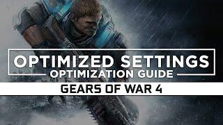 Gears of War 4 — Optimized PC Settings for Best Performance