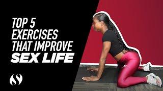 Top 5 Exercises To Improve Your Sex Life  Movement of the Week #SOS #MOTW