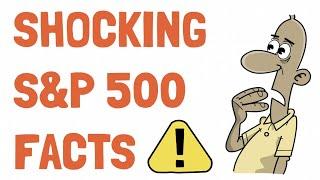 The S&P 500 -- Shocking Facts You Didnt Know