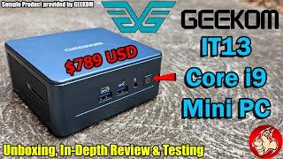 GEEKOM IT13 Mini PC Review - A $789 USD Tiny PC with an Intel Core i9...it has some shortcomings.