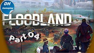 Floodland  Gameplay  PC  Walkthrough  Part 4  No Commentary 