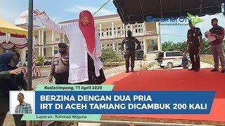 Terciduk Zina dengan Dua Pria IRT di Aceh Tamiang Dicambuk 200 Kali