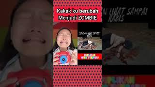 Kakak ku Menjadi Zombie  Sedih #shorts Nasya kaila nazifah