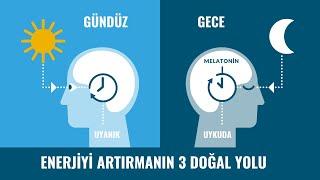 Enerjini Yükseltmenin ve Uyku Kalitesini Artırmanın 3 Sırrı