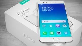 OPPO F3 Plus Dual Selfie Camera  Sony IMX 398  Snapdragon 653 - Unboxing & Hands On