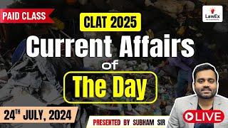 24th July CLAT 2025 Daily Current Affairs  CLAT 2025 Current Affairs #clat2025preparation #clat2025