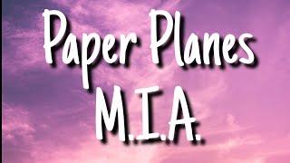 M.I.A. - Paper Planes Lyrics