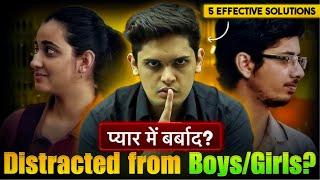 5 Steps to End Distraction From Girls Boys Try this for Next 7 Days Prashant Kirad
