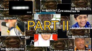 Im addicted to Part II  Kumpulan Video Lucu Tiktok #imaddictedto #everymemeindonesiajointhebattle