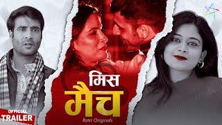 MisMatch  Official Trailer  To Watch Full Episode Download & Subscribe RATRI APP #ratri #ratriapp