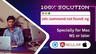 Mac M1 or Later 100% Solution  zsh command not found ng or ng command not found