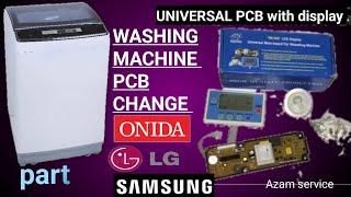 washing machine repair pcb change part 1. universal washing machine #pcb change. #LG #onida #samsung