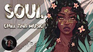 Relaxing mood songs to start work  Best collection of soul songs make you better mood