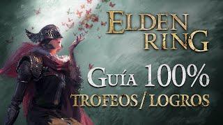 Elden Ring - Guía para el Trofeo de Platino  100% Logros Paso a paso y al detalle