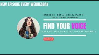 DORIAN HOLLEY PART II- The ultimate warmups and audition advice