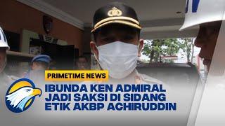 AKBP Achiruddin Hasibuan Akhirnya Jalani Sidang Kode Etik