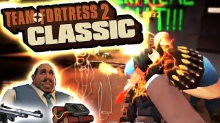 Old School FPS at its Best -  Team Fortress 2 Classic