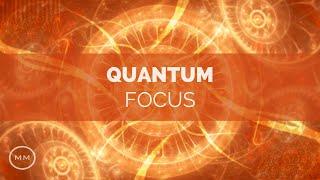 Quantum Focus - Increase Focus  Concentration  Memory - Binaural Beats - Focus Music