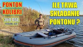 Ile trwa składanie pontonu KOLIBRI KM-360 DSL ALU FLOOR?