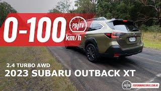 2023 Subaru Outback XT Sport 2.4T 0-100kmh & engine sound