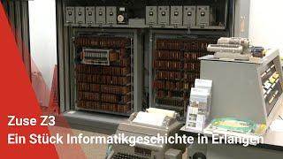 Zuse Z3 Ein Stück Informatikgeschichte in Erlangen