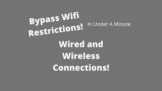 How To Bypass Any Wifi RestrictionsWired and Wireless Connections  Easy Method