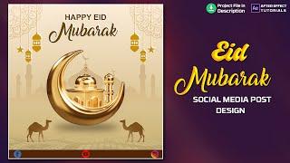 Eid Mubarak Social Media Post  Eid Mubarak Motion Graphics  Eid Mubarak After effect tutorial