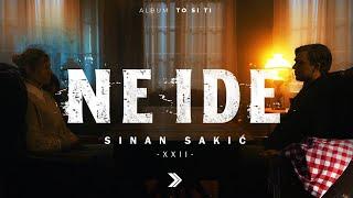 Sinan Sakic - XXII - Ne ide Official Video