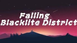 blacklite district - Falling Lyric Music Video