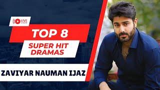 Zaviyar Nauman Ijaz Top 8 Super Hit Dramas  Nauman ijaz Son Zaviyar Nauman ljaz