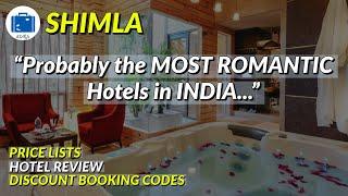 Shimla Hotels For Honeymoon  Best Hotel In Shimla For Couples  SUPER ROMANTIC 