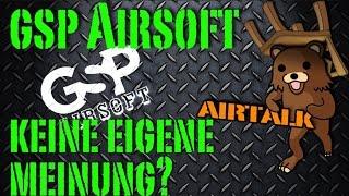 AT2 - GSP Airsoft 56 - Keine eigene Meinung?