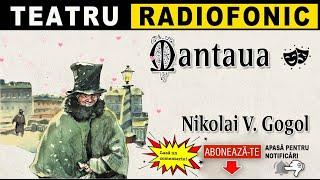 Nikolai Gogol - Mantaua   Teatru radiofonic