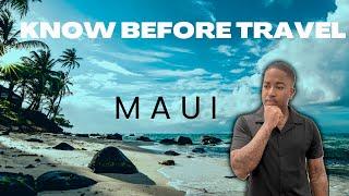 MAUI TRAVEL TIPS THEY WILL NEVER TELL YOU